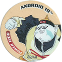 Dragonball Z Dizk > Series 1 22-Android-19.