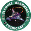 Slammer Whammers > Flash Caps > Cosmic Caps 03.