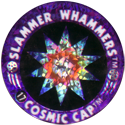 Slammer Whammers > Flash Caps > Cosmic Caps 17.