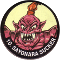 Monster Ninja Warriors in my pocket 10-Sayonara-Sucker.