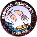 Worlds Of Fun Hawaiian Milkcaps > Hawaiian Food Squid-Luau.