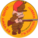World POG Federation (WPF) > Looney Tunes 57-Be-Vewy-Quiet....