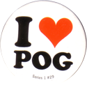 World POG Federation (WPF) > Series 1 (2006) 29-I-Love-POG.